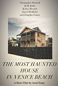 The Most Haunted House in Venice Beach (2021)